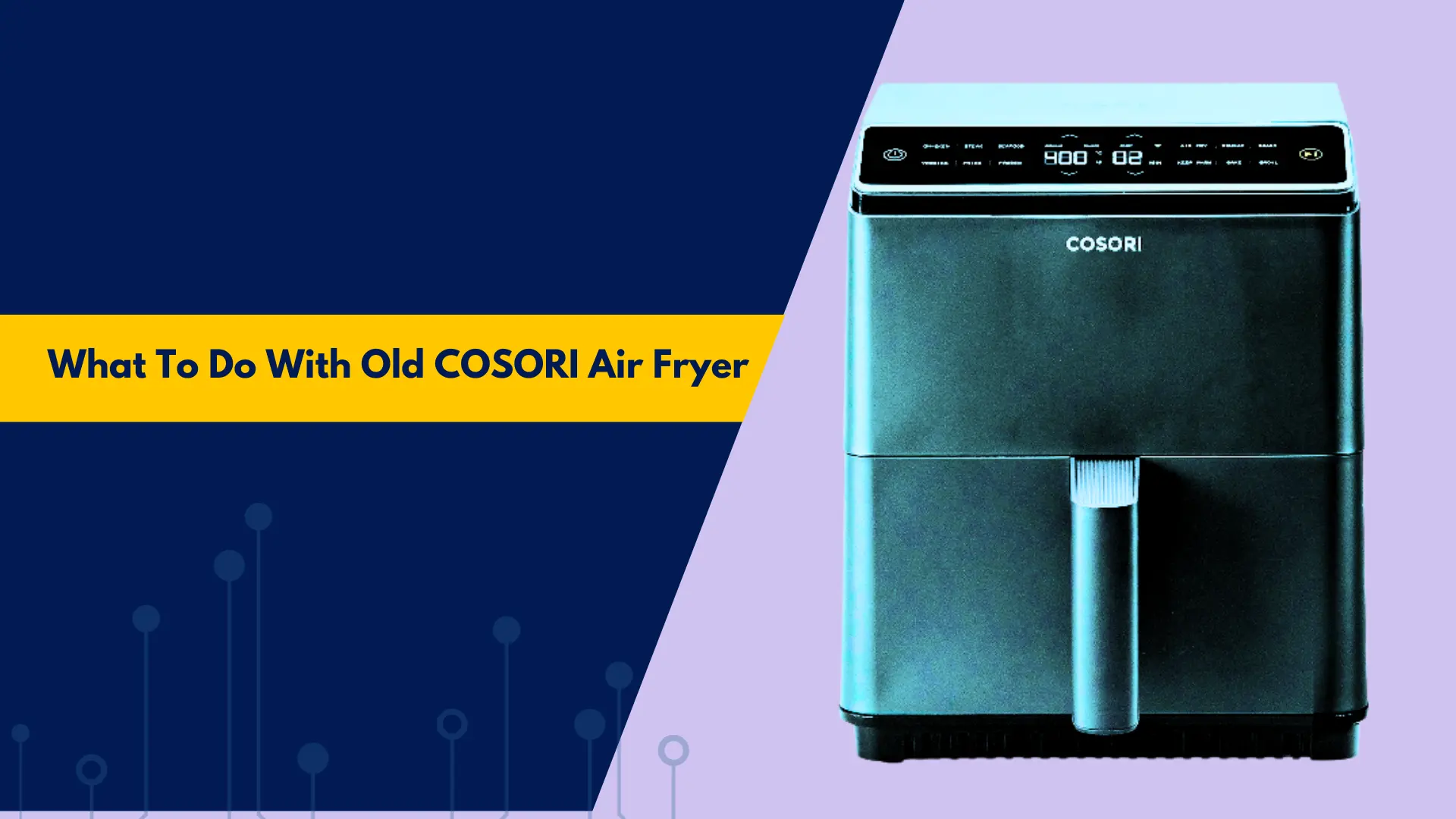 What To Do With Old COSORI Air Fryer