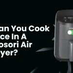 Can you cook rice in a Cosori air fryer