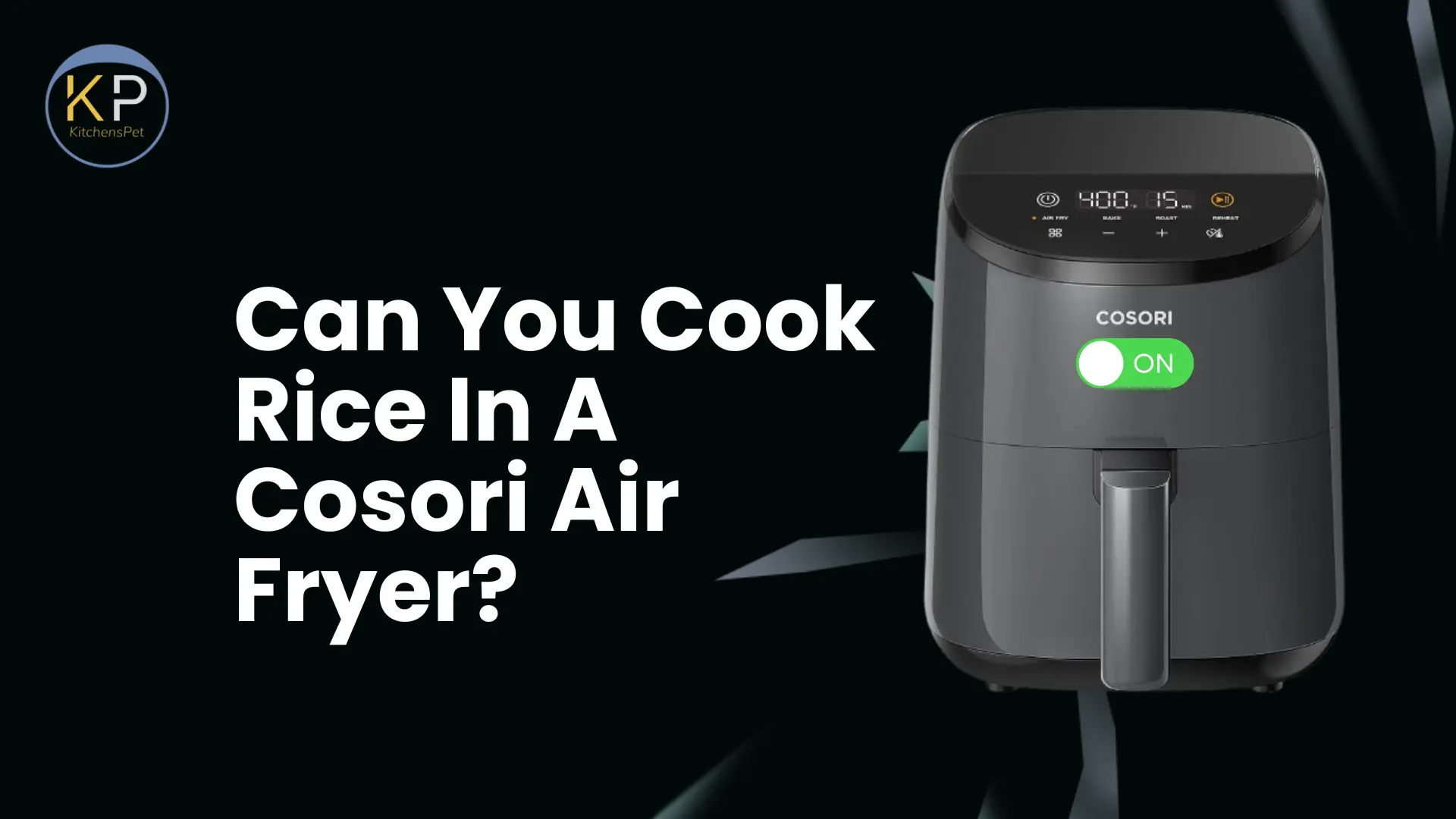 Can you cook rice in a Cosori air fryer